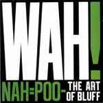 Copertina NAH=POO-THE ART OF BLUFF