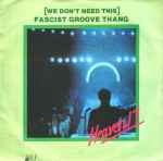 Copertina (We Don't Need This) Fascist Groove Thang