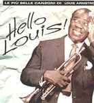 Copertina Hello Louis! (Le Più Belle Canzoni Di Louis Armstrong)